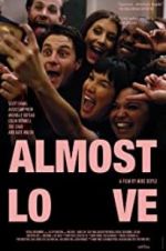 Watch Almost Love Megashare8