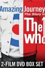 Watch Amazing Journey The Story of The Who Megashare8