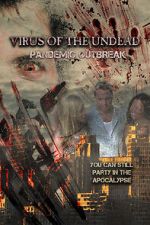 Watch Virus of the Undead: Pandemic Outbreak Megashare8