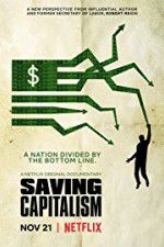 Watch Saving Capitalism Megashare8