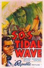 Watch S.O.S. Tidal Wave Megashare8