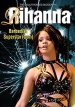 Rihanna: Barbadian Superstardom Unauthorized megashare8