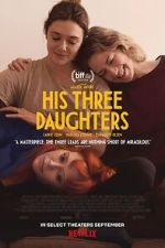 Watch His Three Daughters Megashare8