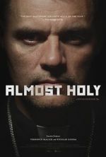 Watch Almost Holy Megashare8