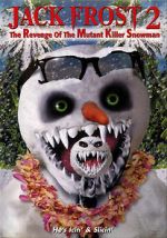 Watch Jack Frost 2: Revenge of the Mutant Killer Snowman Megashare8
