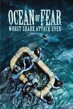 Watch Ocean of Fear Worst Shark Attack Ever Megashare8