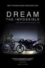 Watch Dream the Impossible Megashare8