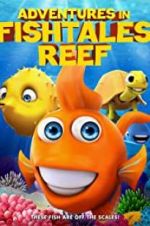 Watch Adventures in Fishtale Reef Megashare8
