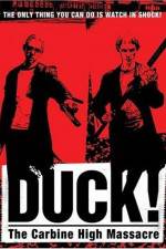 Watch Duck The Carbine High Massacre Megashare8