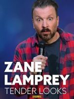 Watch Zane Lamprey: Tender Looks (TV Special 2022) Megashare8