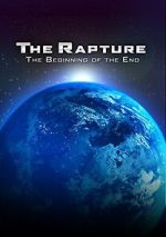 Watch The Rapture: The Beginning of the End Megashare8