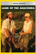 Watch National Geographic Land of the Anaconda Megashare8