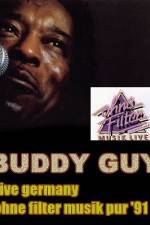 Watch Buddy Guy: Live in Germany Megashare8
