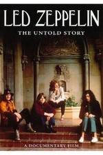 Watch Led Zeppelin The Untold Story Megashare8