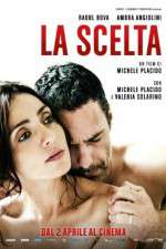 Watch La scelta Megashare8