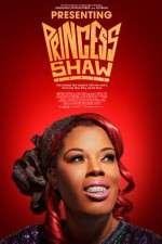 Watch Presenting Princess Shaw Megashare8