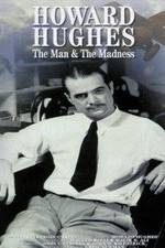 Watch Howard Hughes: The Man and the Madness Megashare8