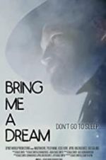 Watch Bring Me a Dream Megashare8