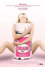Watch Orgasm Inc Megashare8