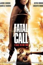 Watch Fatal Call Megashare8