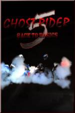 Watch Ghostrider 5: Back To Basics Megashare8