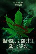 Watch Hansel & Gretel Get Baked Megashare8