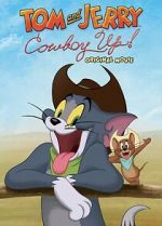 Watch Tom and Jerry: Cowboy Up! Megashare8