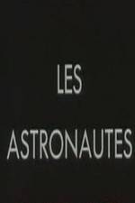 Watch Les astronautes Megashare8