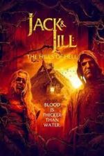 Watch Jack & Jill: The Hills of Hell Megashare8