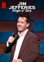 Watch Jim Jefferies: High n\' Dry (TV Special 2023) Megashare8