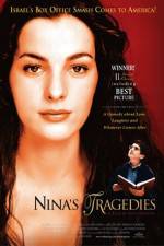 Watch Nina's Tragedies Megashare8