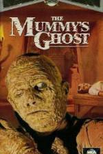 Watch The Mummys Ghost Megashare8
