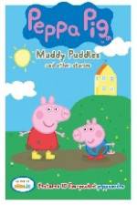 Watch Peppa Pig Muddy Puddles and Other Stories Megashare8
