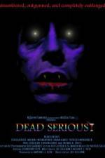 Watch Dead Serious Megashare8