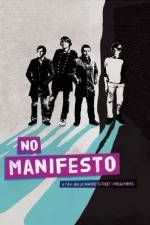 Watch No Manifesto: A Film About Manic Street Preachers Megashare8