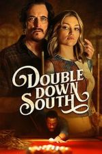 Watch Double Down South Megashare8