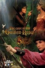 Watch The Cave of the Golden Rose 5 Megashare8