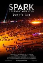 Watch Spark: A Burning Man Story Megashare8