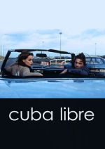 Watch Cuba Libre Megashare8