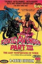 Watch The Toxic Avenger Part III: The Last Temptation of Toxie Megashare8