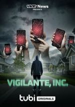 Watch VICE News Presents: Vigilante, Inc. Megashare8