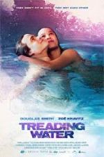 Watch Treading Water Megashare8