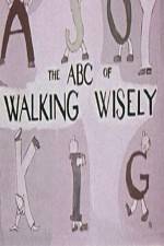 Watch ABC's of Walking Wisely Megashare8