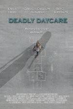 Watch Deadly Daycare Megashare8