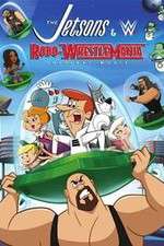 Watch The Jetsons & WWE: Robo-WrestleMania! Megashare8