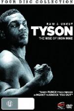 Watch Tyson: Raw and Uncut - The Rise of Iron Mike Megashare8