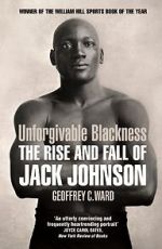 Watch Unforgivable Blackness: The Rise and Fall of Jack Johnson Megashare8