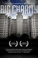 Watch Big Charity: The Death of America\'s Oldest Hospital Megashare8