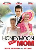 Watch Honeymoon with Mom Megashare8