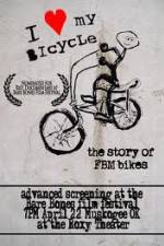 Watch I Love My Bicycle The Story of FBM Bikes Megashare8